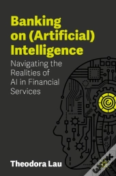 Banking On (Artificial) Intelligence