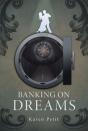 Banking On Dreams - Preview