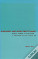 Banking On Multinationals