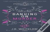 Banking On Murder