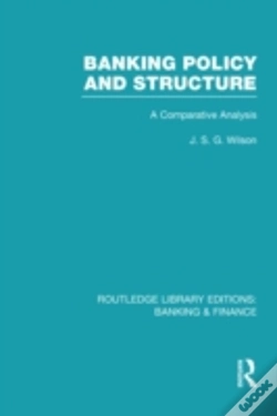 Capa do artigo Banking Policy And Structure (Rle Banking & Finance)