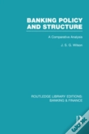 Capa do artigo Banking Policy And Structure (Rle Banking & Finance)