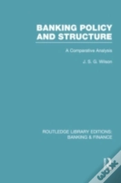 Capa do artigo Banking Policy And Structure (Rle Banking & Finance)