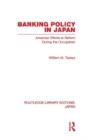 Banking Policy In Japan - Preview