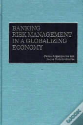Banking Risk Management In A Globalizing Economy