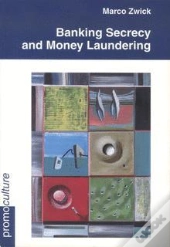 Banking Secrecy And Money Laundering