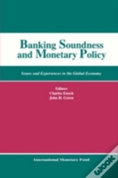 Banking Soundness And Monetary Policy