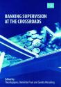 Banking Supervision At The Crossroads - Preview