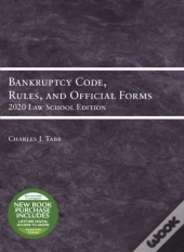 Bankruptcy Code, Rules, And Official Forms, 2020 Law School Edition