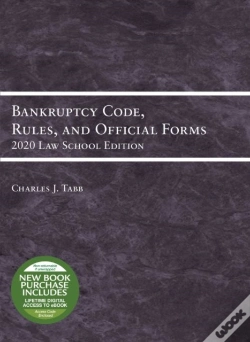 Capa do artigo Bankruptcy Code, Rules, And Official Forms, 2020 Law School Edition