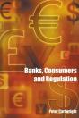 Banks, Consumers And Regulation - Preview