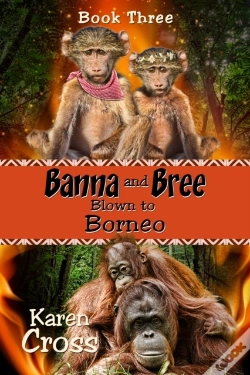 Capa do artigo Banna And Bree Blown To Borneo