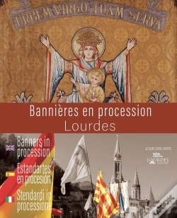 Capa do artigo Bannières En Procession : Lourdes