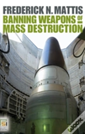 Banning Weapons Of Mass Destruction