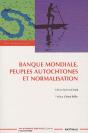 Banque Mondiale, Peuples Autochtones Et Normalisation - Preview