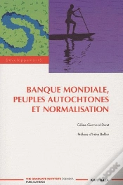 Capa do artigo Banque Mondiale, Peuples Autochtones Et Normalisation