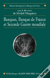 Capa do artigo Banques, Banque De France Et Seconde Guerre Mondiale