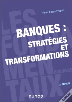 Capa do artigo Banques : Stratégies Et Transformations (2e Édition)