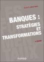 Banques : Stratégies Et Transformations (33e Édition) - Preview