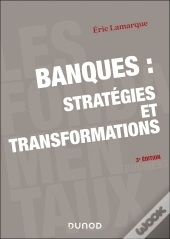 Banques : Stratégies Et Transformations (33e Édition)
