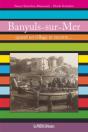 Banyuls-Sur-Mer ; Quand Un Village Se Raconte... - Preview