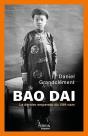 Bao Daï : Le Dernier Empereur Du Viêt-Nam - Preview
