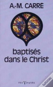 Baptises Dans Le Christ