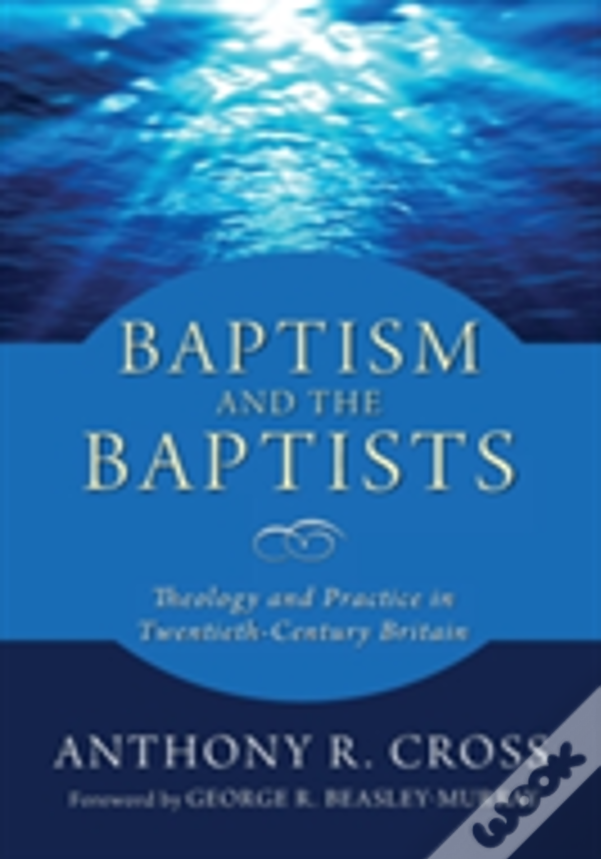 Baptism And The Baptists