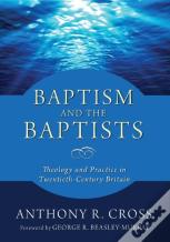 Baptism And The Baptists