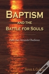 Baptism And The Battle For Souls