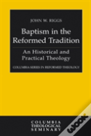 Baptism In The Reformed Tradition