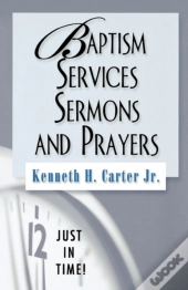 Baptism Services, Sermons And Prayers