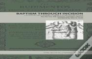 Baptism Through Incision