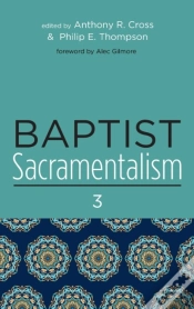 Capa do artigo Baptist Sacramentalism 3