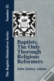 Capa do artigo Baptists, The Only Thorough Religious Reformers