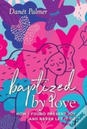 Baptized By Love