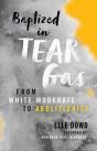 Baptized In Tear Gas - Preview
