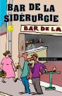 Bar De La Sidérurgie - Preview