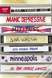 Capa do artigo Bar Yarns And Manic-Depressive Mixtapes