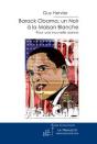 Barack Obama, Un Noir À La Maison Blanche - Preview