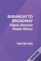 Barangay To Broadway