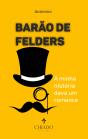 Barão de Felders - Preview