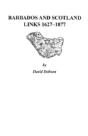 Barbados And Scotland, Links 1627-1877 - Preview
