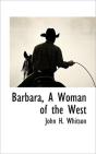 Barbara, A Woman Of The West - Preview