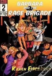 Barbara And The Rage Brigade