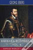 Barbara Blomberg, Vol. 6 (Esprios Classics)