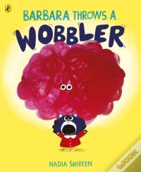 Barbara Throws A Wobbler