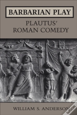 Capa do artigo Barbarian Play: Plautus' Roman Comedy