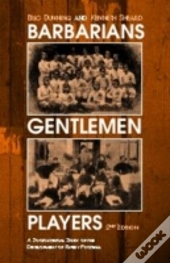 Barbarians, Gentlemen And Players