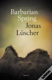 Barbarians Spring The